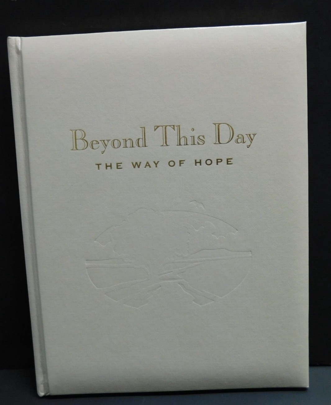 Cream Beyond This Day The Way Of Hope Death Memorial Bereavement Death Book