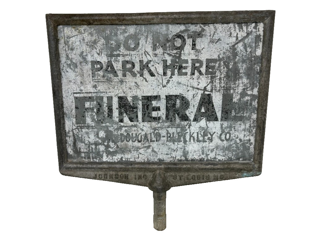 Vintage Funeral No Parking Double Sided Sign Mortuary McDougald Beckley SC